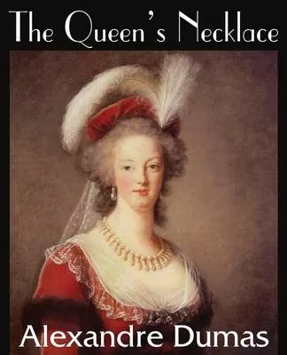 Alexandre Dumas, The Queen’s Necklace – Book Cover