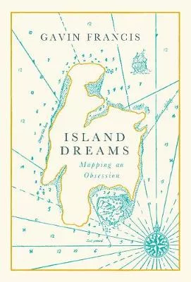 Gavin Francis, Island Dreams – Book Cover
