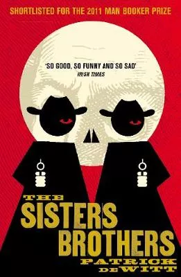 Patrick DeWitt, The Sisters Brothers – Book Cover
