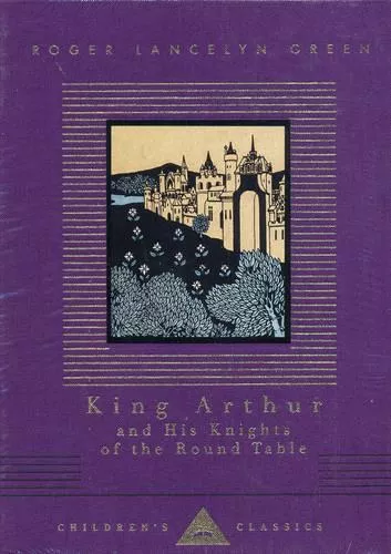 Roger Lancelyn Green, King Arthur And His Knights Of The Round Table – Book Cover