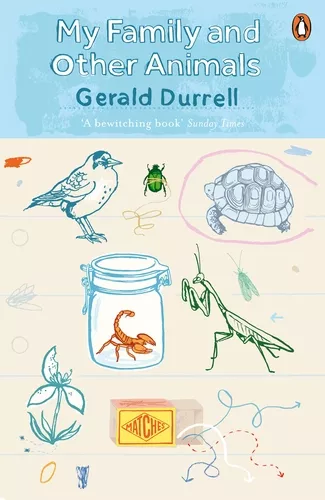 Gerald Durrell, My Family and Other Animals
