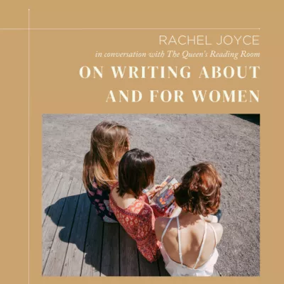 rachel-joyce-on-writing-about-and-for-women