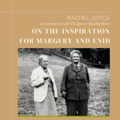 rachel-joyce-on-the-inspiration-for-margery-and-enid