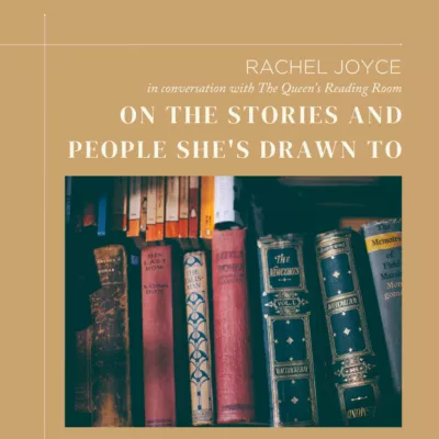 rachel-joyce-on-the-stories-and-people-shes-drawn-to